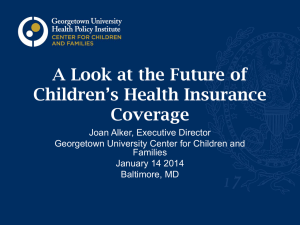 A Look at the Future of Children`s Health Insurance Coverage