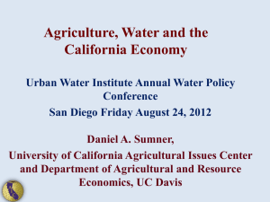 Daniel A. Sumner – Agriculture, Water and the California Economy
