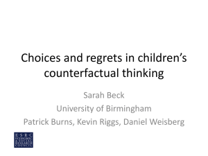 Choices and regrets in children`s counterfactual thinking