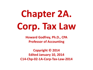 Chapter 2A. Corp. Tax Law Howard Godfrey, Ph.D., CPA Professor