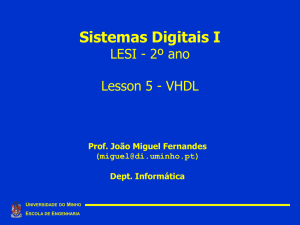 Aula 5: VHDL - Universidade do Minho