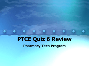 PTCE Quiz 6 Review Pharmacy Tech Program