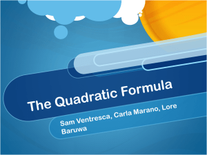 The Quadtratic Formula