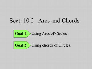 10.2 and 10.3 Arcs of Circles