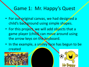 Game 1: Mr. Happy*s Quest