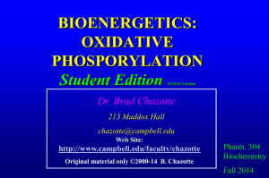 Biochemistry 304 2014 Student Edition Oxidative Phosphorylation
