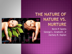 The Nature of Nature vs. Nurture