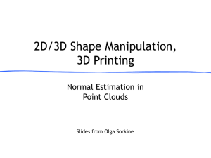 Normal Estimation in Point Clouds