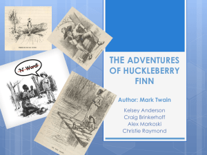 THE ADVENTURES OF HUCKLEBERRY FINN Author: Mark Twain