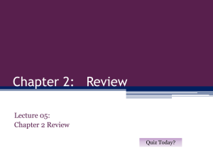 Lecture 05: Chap 2 Review