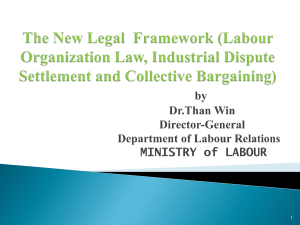 Industrial Relations in Myanmar and the Role of the new Legal