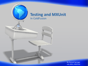 Testing and MXUnit in ColdFusion