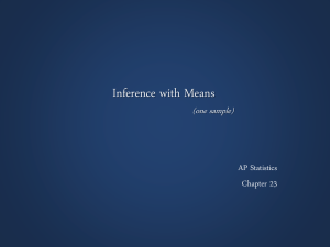 23 Notes - Inferences with Means I (ppt version)