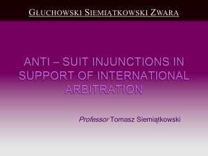 1. Anti-suit injunctions ordered by arbitrators 2. Anti
