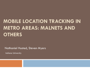 Mobile Location Tracking in Metro Areas: Malnets and Others
