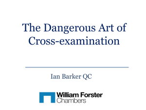 The Dangerous Art of Cross-Examination