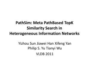 PathSim: Meta PathBased TopK Similarity Search in Heterogeneous