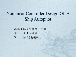 Nonlinear Controller Design Of A Ship Autopilot