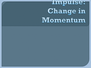 Impulse and Change in Momentum (2)