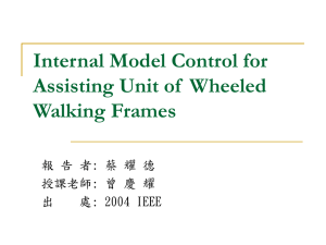 Internal Model Control for Assisting Unit of Wheeled Walking Frames