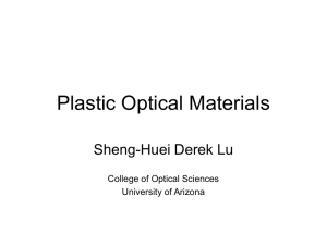 Plastic Optical Materials - The University of Arizona College of