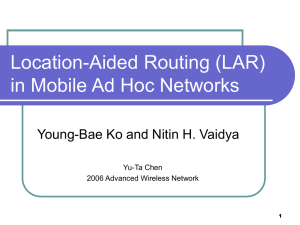 Location-Aided Routing (LAR) in Mobile Ad Hoc Networks