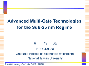 Multi-Gate technology - Advanced Silicon Device and Process Lab
