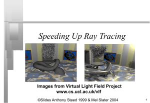 Speeding Up Ray Tracing