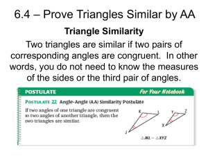 6.4 – Prove Triangles Similar by AA