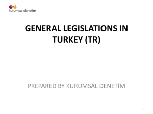 GENERAL LEGISLATIONS IN TURKEY (TR)
