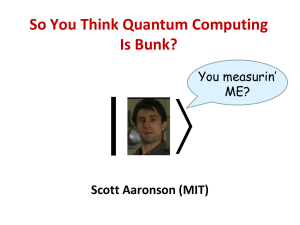 So You Think Quantum Computing Is Bunk?