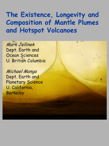 The Existence, Longevity and Composition of Mantle Plumes and