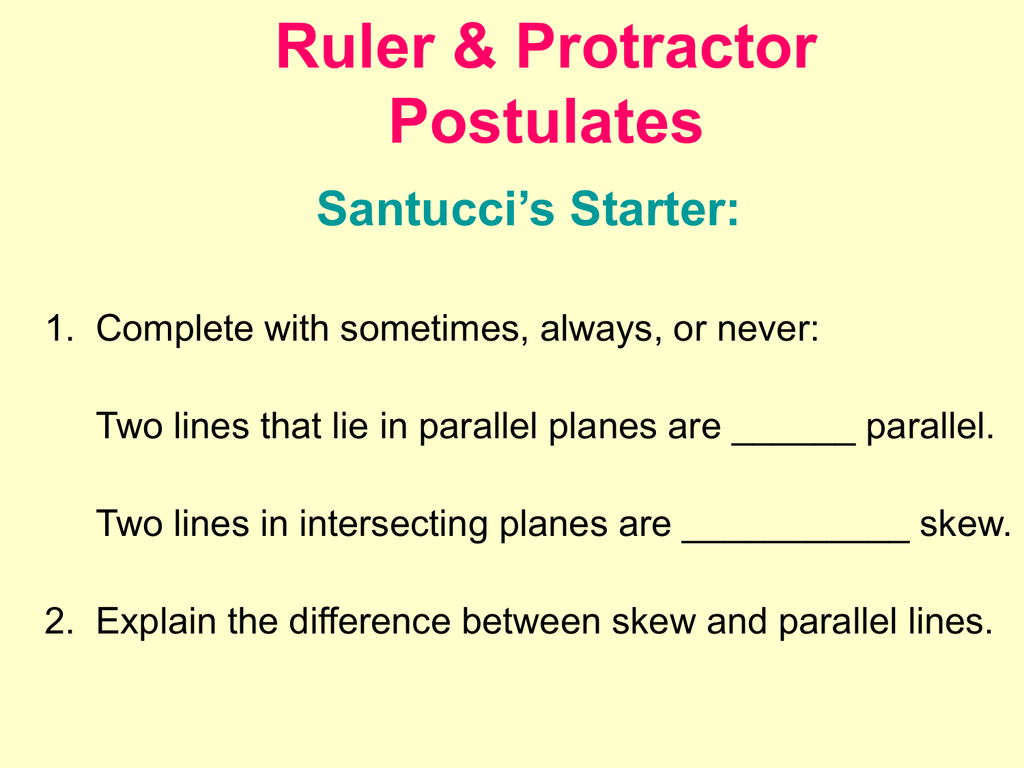 What is a protractor postulate?