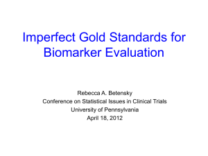Imperfect Gold Standards for Biomarker Evaluation