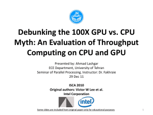 Debunking the 100X GPU vs. CPU Myth: An Evaluation of