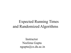 Lecture 6 - Expected Running Times and Randomized Algorithms