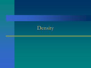 Density = Mass ÷ Volume