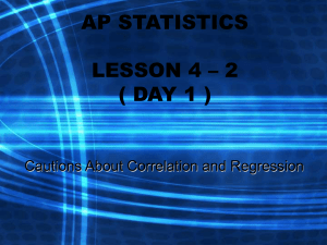 A.P. STATISTICS LESSON 4 – 2 ( DAY 1 )