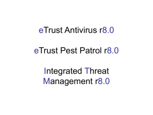 ITM r8, eTrust Antivirus r.8 and Pest Patrol r.8