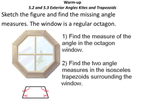 5.2 and 5.3 External angle, Kites and Trapezoid