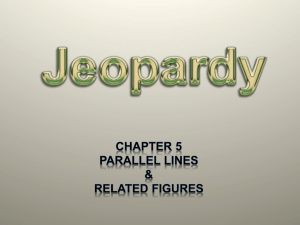 Chapter 5 Jeopardy Game - Honors Geometry 2012-2012