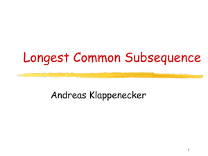 Slides Set 8: Longest Common Subsequences