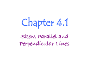 Lecture-4_1 Parallel_skew _ perpendicular