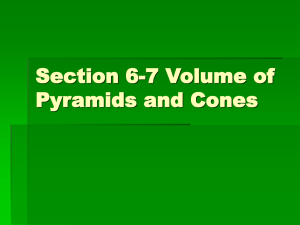 Section 6-7 Volume of Pyramids and Cones Rectangular Pyramid