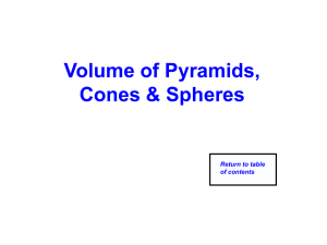 Volume of Pyramids, Cones, and Spheres [12/4/2013]