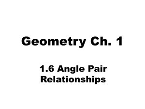 Geometry 1_6 Angle Pair Relationships