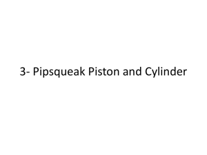 Piston & Cylinder - ME EN 282 Manufacturing Processes