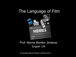 The Language of Film - English 124: Film and/as Literature