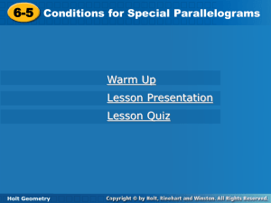 Geo 6.5 Conditions for Special Parallelograms PPT