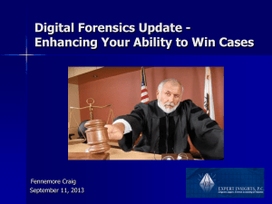 Digital…it`s how we live! - Expert Insights, Computer Forensics